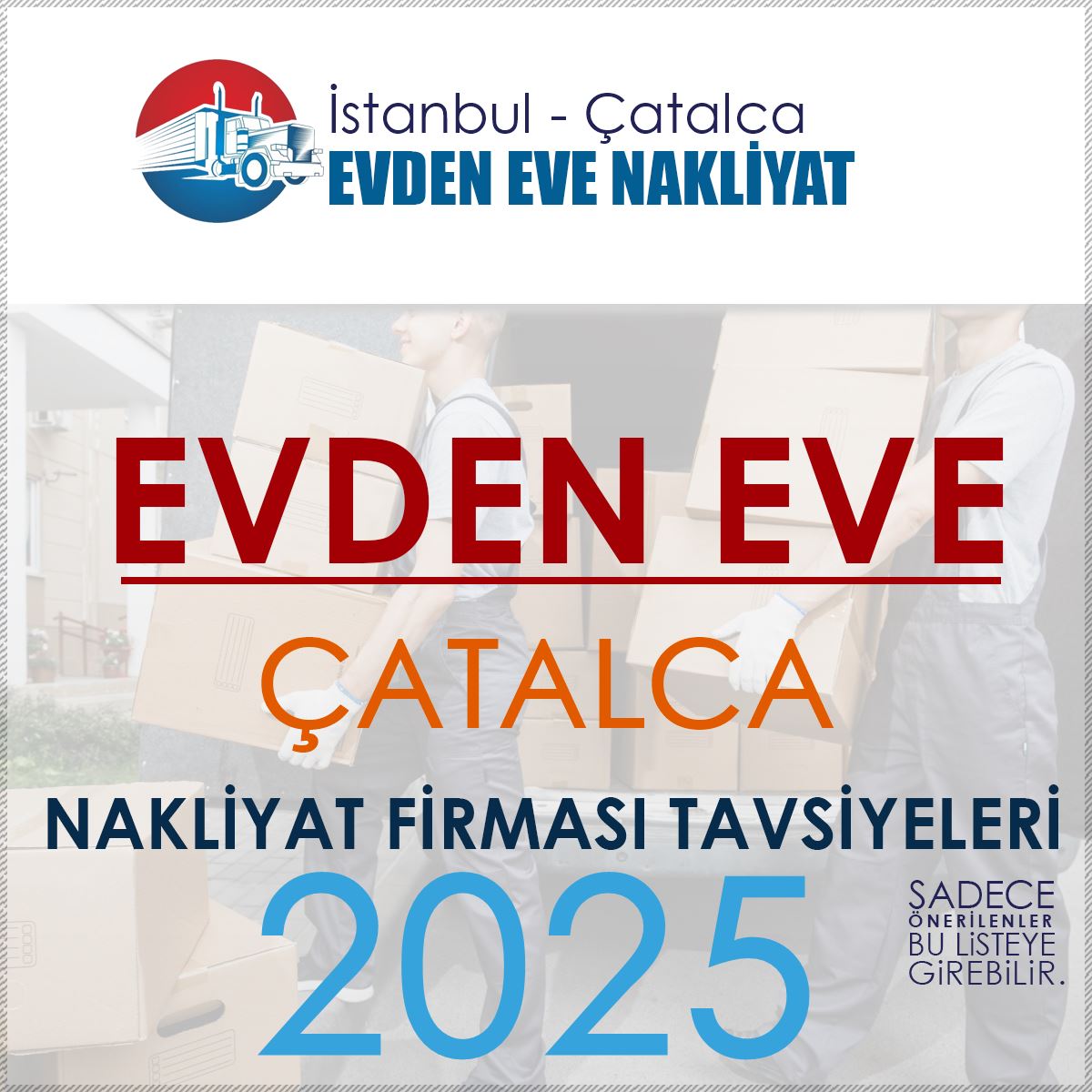 İstanbul Çatalca Evden Eve Nakliyat Firmaları Rehberi ve Önerileri